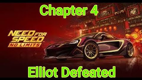 Need For Speed No Limits Campaign Chapter 4 Elliot Boss Race Full Gameplay