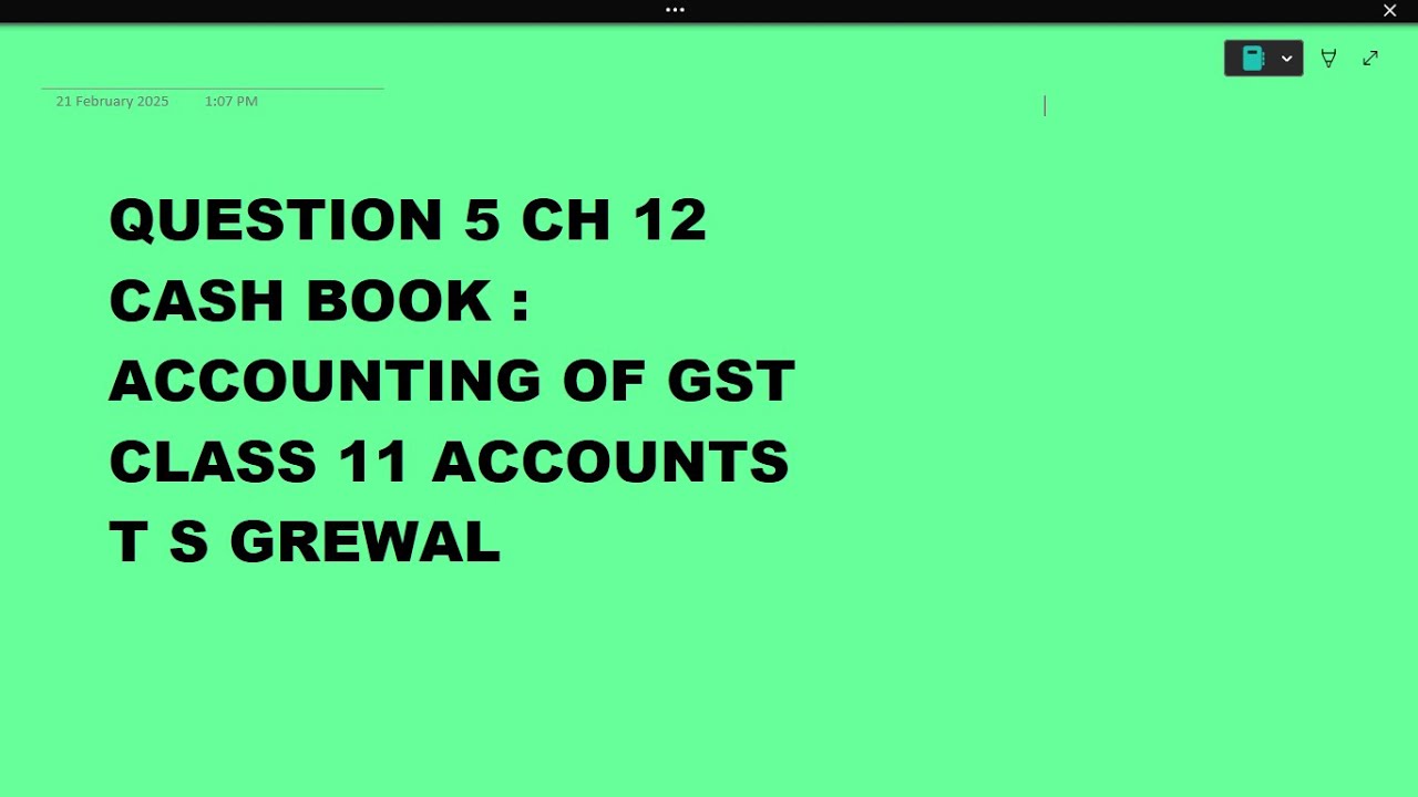 Ques 5 Ch 12 Journal Entries : Accounting of GST : Class 11 Accounts TS ...