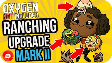 Oxygen Not Included ▶Ranching Upgrade Mk II◀ #1 Oxygen Not Included Ranching Upgrade Mark 2