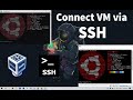 How to Connect A VirualBox VM To Your Actual PC Using SSH.