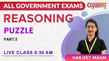 Reasoning - Puzzles - Part 2 | For All Government Exams | Mrs. Harjeet Kaur