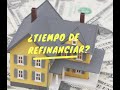 Refinanciamiento - Entiende como funciona y cuando te conviene hacerlo :)