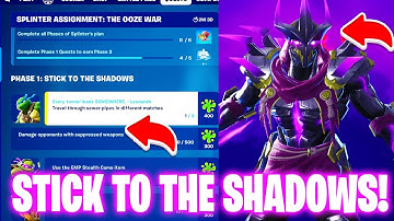How To Complete Stick in the Shadows Quests in Fortnite - Splinter Assignments : the ooze war