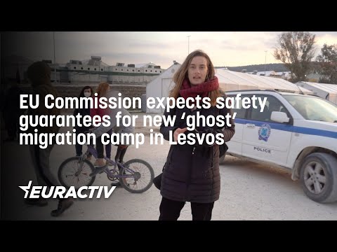 EU Commission expects safety guarantees for new ‘ghost’ migration camp in Lesvos