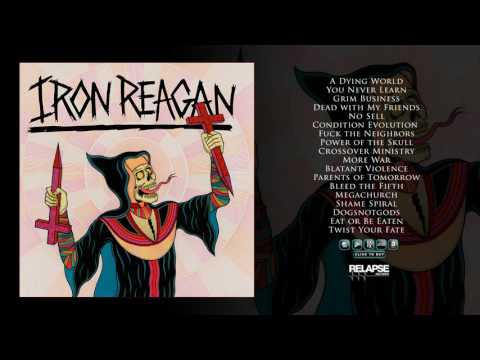 IRON REAGAN - Crossover Ministry [Full Album Stream]