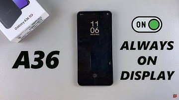 How To Enable Always On Display On Samsung Galaxy A36