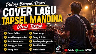 10 Most Popular Viral Tapsel Madina Songs - Pancur Paridian, Tubu Ni Marga, Torang Ni Bulan