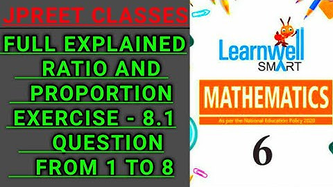 #class6 #learnwell chapter 8 #ratioandproportion#basic exercise 8.1 question 1,2,3,4,5,6,7,8 #jpreet