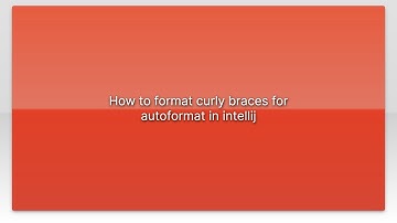 How to format curly braces for autoformat in intellij