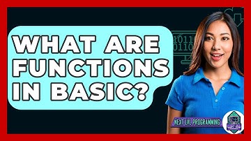 What Are Functions In BASIC? - Next LVL Programming