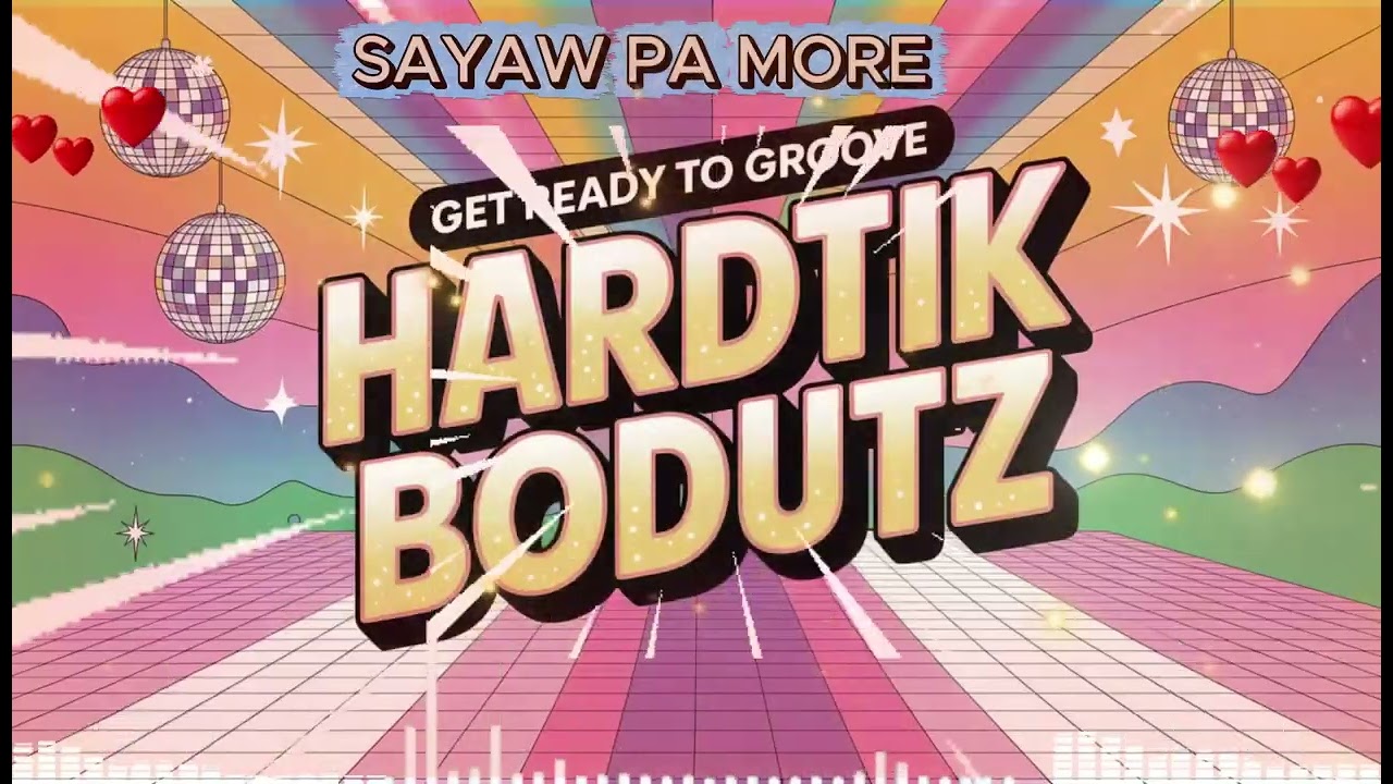 HARDTIK DISCO SAYAW PA MORE//@TopTrending