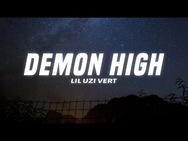 Lil Uzi Vert - Demon High (Lyrics) class=