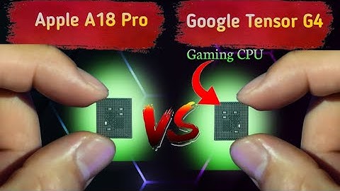 Apple A18 Pro vs Google Tensor G4: Ultimate Processor Showdown