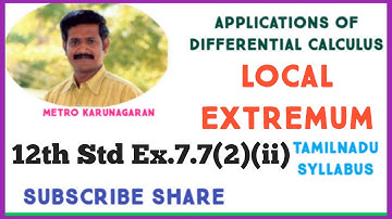 12th Std Maths Ex.7.7(2)(ii) Find the local extremum by second derivative test f(x)=xlogx
