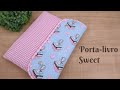 Passo a passo | Porta-livro Sweet / case para tablet fácil