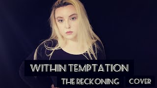 Within Temptation - The Reckoning (Cover By Polina P.)