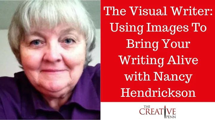 The Visual Writer: Using Images To Bring Your Writ...