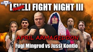 LEVELI FIGHT NIGHT III - Boxing Tournament Final - Fugi Mingrod vs Jussi "Yzu" Kontio