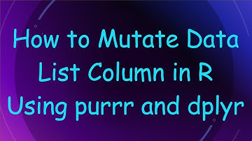 How to Mutate Data List Column in R Using purrr and dplyr