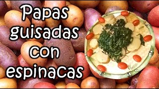 Papas guisadas con espinacas por Nely Helena Acosta Carrillo by RECETAS VEGANAS - SALUD A LA CARTA 894 views 1 month ago 24 minutes