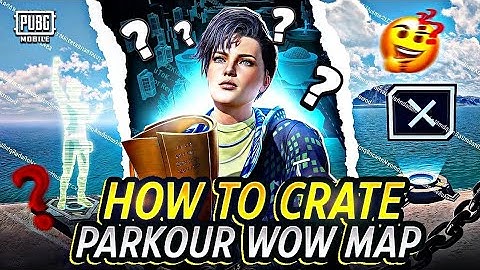 How to Create an Epic Parkour Map in PUBG Mobile | World of Wonder Tutorial |