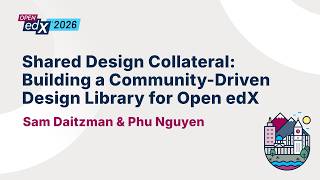 Shared Design Collateral: Building a Community-Driven Design Library for Open edX