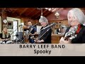 Spooky atlanta rhythm section cover by the barry leef band