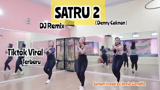 SATRU 2 DJ Remix || Tiktok Viral || Senam Kreasi by Annie Gendhis