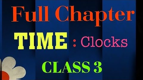 Class 3 maths chapter Time| clocks|Time goes on|in Hindi|CBSE and ICSE board|@EasywaybyAfroz