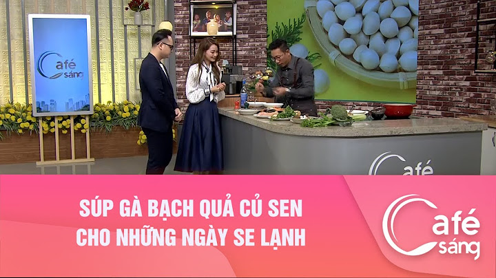 Hướng dẫn làm súp gà