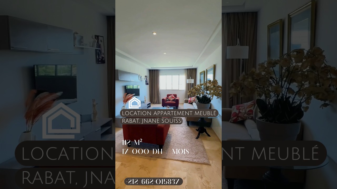 À LOUER Rabat Jnane Souissi – Appart Meublé 112m² | Résidence Sécurisée | للإيجار جنان سويسي الرباط