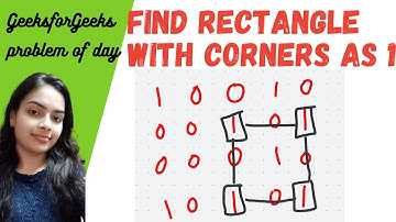 Find Rectangle With Corners as 1 GeeksforGeeks problem of the Day Code | Flipkart Interview Question