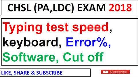 SSC CHSL TYPING TEST 2018 || Error,software,speed & other important things