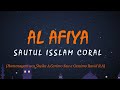 Al afiya sautul isslam coral nasheed
