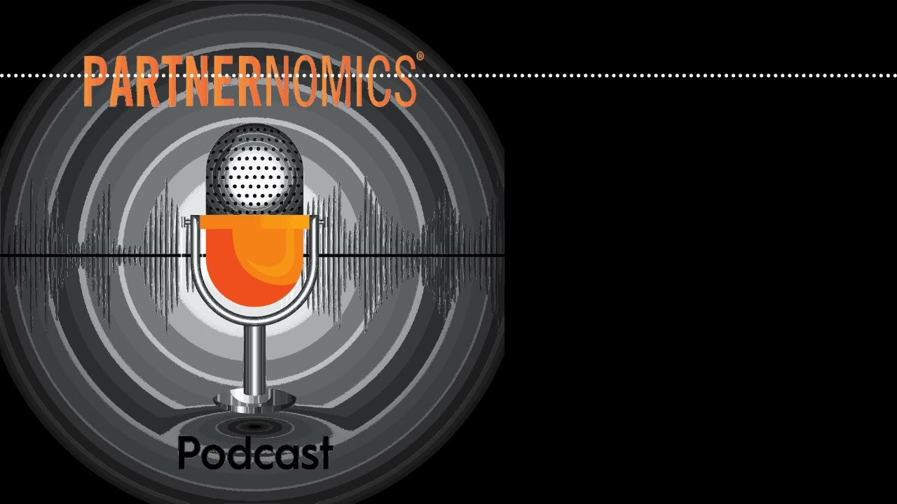 Ep 55 - Marc Monday, Managing Director of Partner Ecosystems GTM @Citrix | The PARTNERNOMICS Show