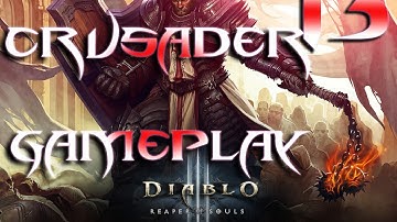 DIablo III Reaper of Souls Beta. Crusader Gameplay part 13 (Act V)