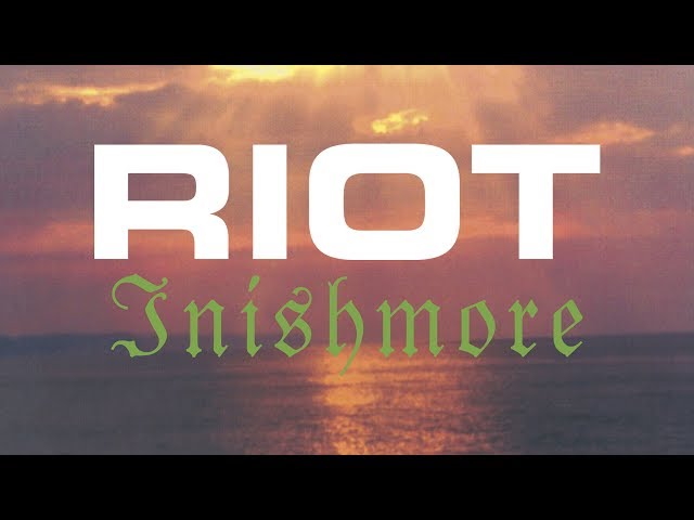 Riot - Inishmore