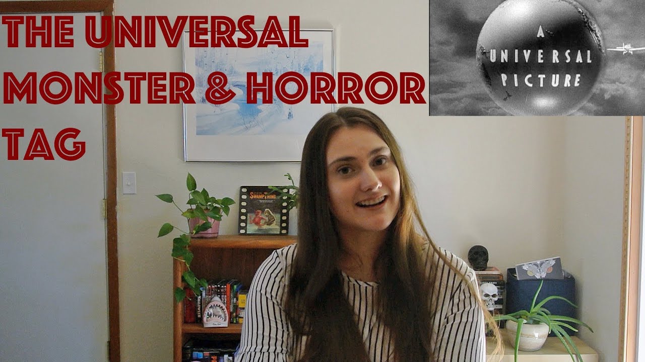 The Universal Monster & Horror Tag YouTube