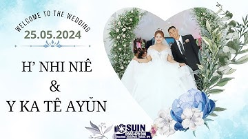FULL ĐÁM CƯỚI H NHI NIÊ  & Y KA TÊ AYUN 25.05.2024 | BUÔN CUÔR DĂNG B | SUIN MEDIA