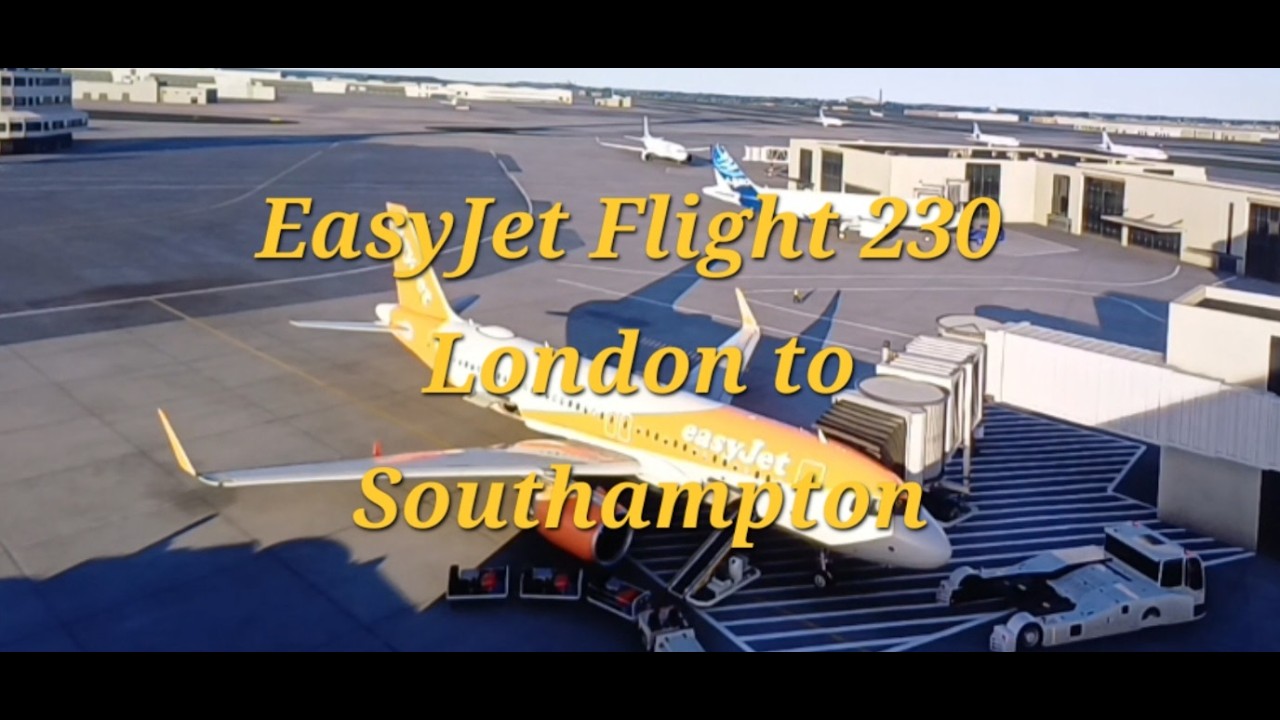 EasyJet a320neo flight 230 London Heatrow To Southamton (mfs 2024)