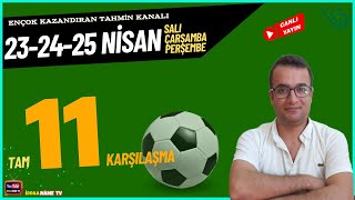 23-24-25 Nisan İddaa Tahminleri