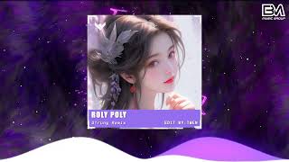 ROLY POLY - QTRUNG REMIX | Nhạc Hot Tik Tok Remix Mới Nhất 2024