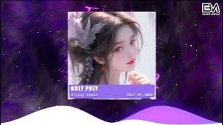 ROLY POLY - QTRUNG REMIX | Nhạc Hot Tik Tok Remix Mới Nhất 2024