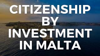 HOW TO BUY A PASSPORT? CITIZENSHIP BY INVESTMENT IN MALTA