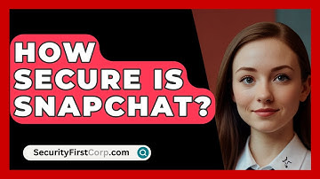 How Secure Is Snapchat? - SecurityFirstCorp.com