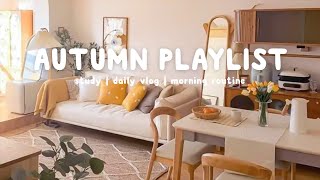 [Autumn Playlist] 洋楽プレイリスト - 朝から聴きたくなる最高に気持ちの良い爽やかな洋楽集 - tomoko playlist