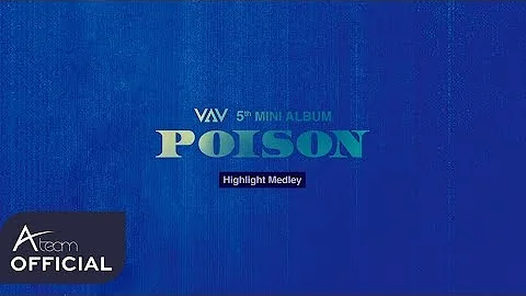 VAV 5th Mini Album 'POISON' Highlight Medley