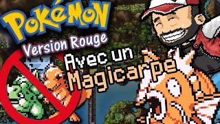 Finir Pokemon Rouge avec un Magicarpe