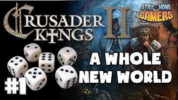A Whole NEW WORLD - Episode 1: Crusader Kings II Random World