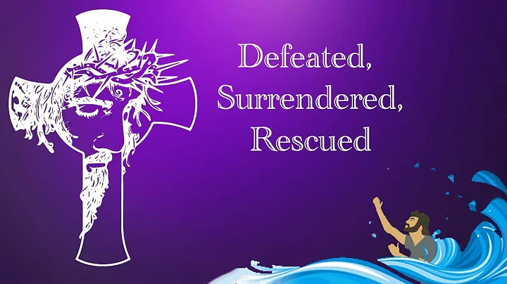 Jason Neely - Defeated, Surrendered, Rescued